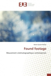 Found footage: Mouvement cinématographique contemporain