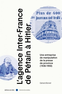 L Agence Inter-France, de Petain a Hitler - une Entreprise d