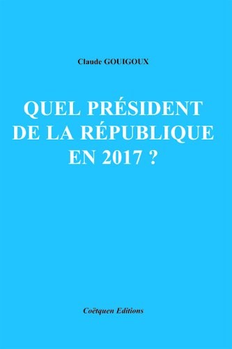 Quel président de la République en 2017 ?