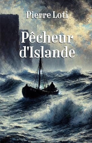Pêcheur d'Islande [9798306859019]