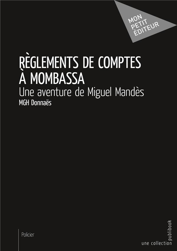 Règlements de comptes à Mombassa