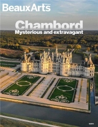Chambord : Mysterious & extravagant