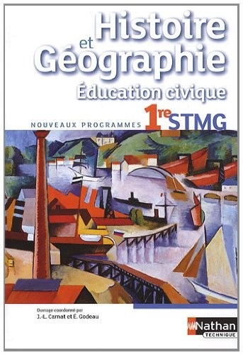 Histoire-Géographie - Education civique - 1re STMG