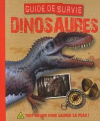 Dinosaures : Guide de survie