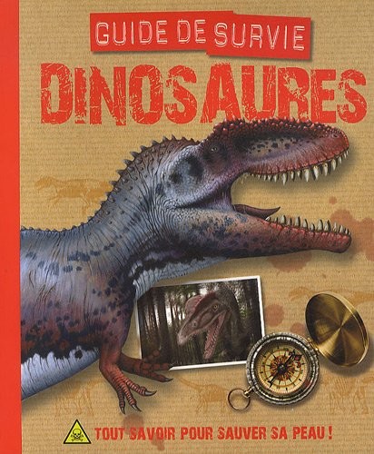 Dinosaures : Guide de survie