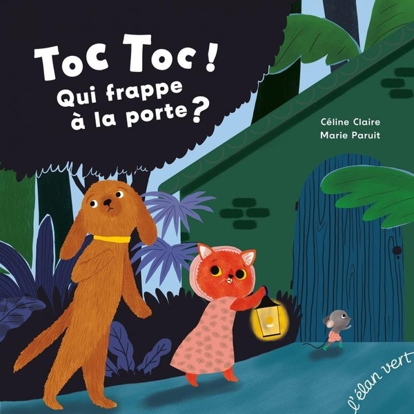 Toc, toc ! Qui frappe à la porte ?