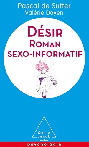 Désir: Roman sexo informatif