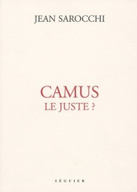 Camus le juste ?