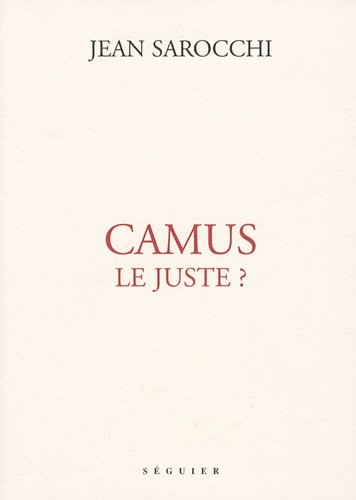 Camus le juste ?