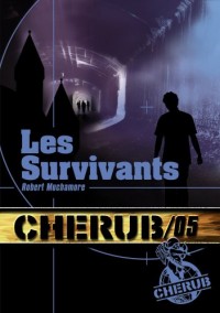 Cherub, Tome 5 : Les survivants