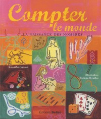 Compter le monde : La naissance des nombres