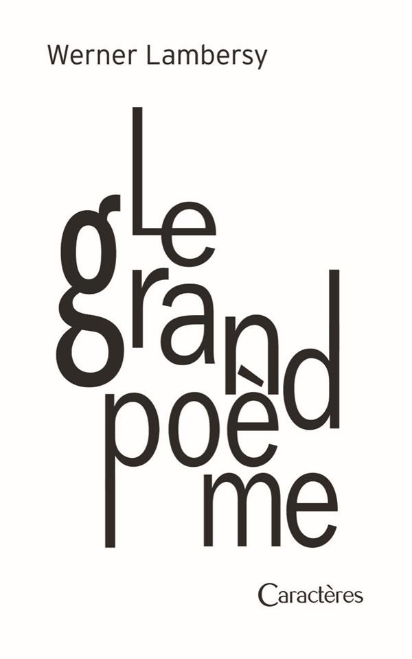 Le Grand Poème