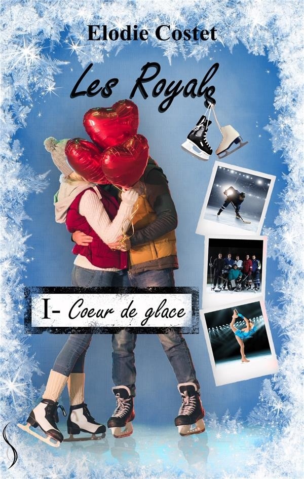 Les Royals 1: Coeur de glace