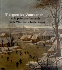 Marguerite Yourcenar et la peinture flamande