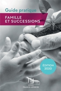 Guide pratique : Famille et successions