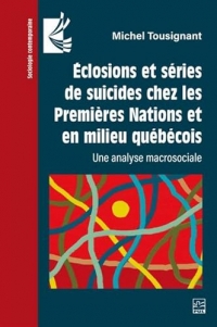 Eclosions et series de suicides chez les premieres nations et en