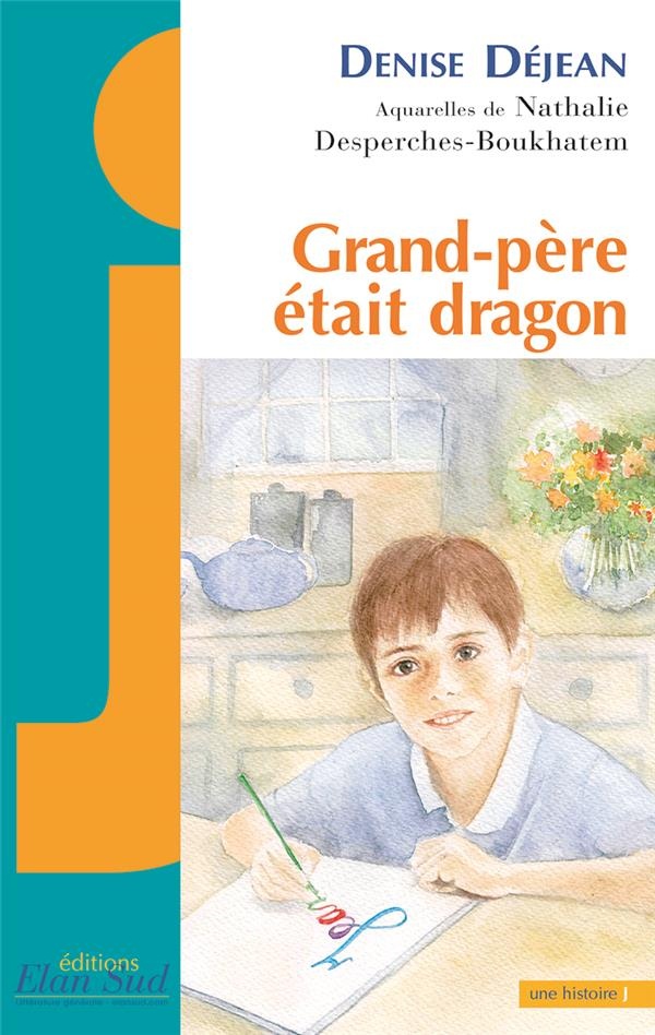 Grand-père était dragon