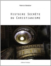 Histoire Secrete du Christianisme