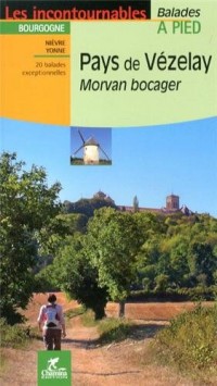 Pays de Vézelay : Morvan bocager