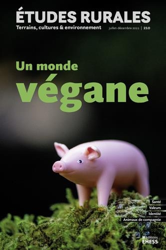 Études rurales n° 210 - Un monde vegan