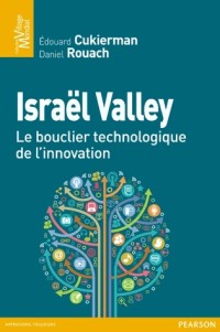 Israël valley, un modèle d'innovation