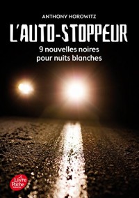 L'autostoppeur - 9 nouvelles noires pour nuits blanches