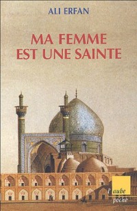 Ma femme est une sainte