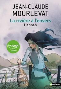 La rivière à l'envers - Hannah - Dyscool - dès 11 ans