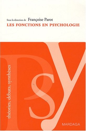 Les fonctions en psychologie: Enjeux et débats