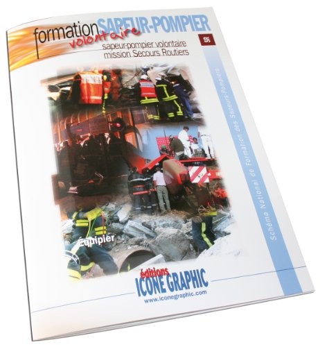 Livre FIV Formation Sapeur-Pompier Volontaire Mission Secours Routiers