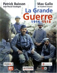 La Grande Guerre, 1914-1918