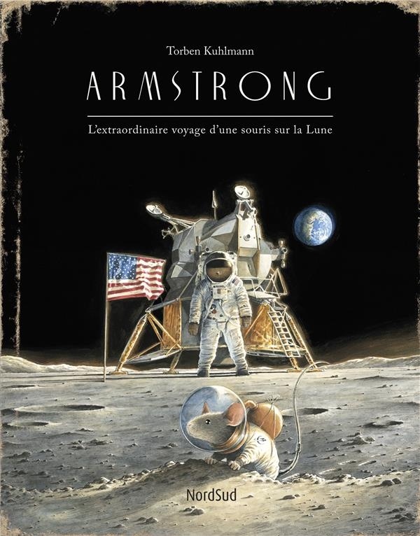 Armstrong : L'extraordinaire voyage d'une souris sur la Lune