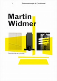Martin Widmer : Phénoménologie de l'irrationnel