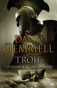 Troie T1 Le Seigneur de l'Arc d'Argent