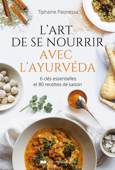 L'art de se nourrir avec l'ayurvéda
