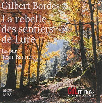 La rebelle des sentiers de lure (1CD audio MP3)