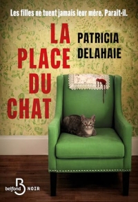 La Place du chat: Prix de lancement sur l'ebook, valable uniquement jusqu'au 30 avril 2026 (Belfond noir)