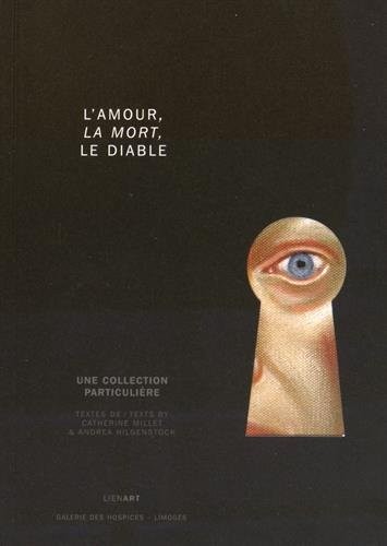 L'amour, la mort et le diable : Une collection particulière