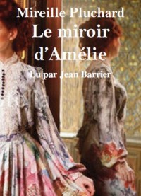 Le Miroir d'Amelie (1 CD MP3)