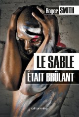 Le Sable était brûlant
