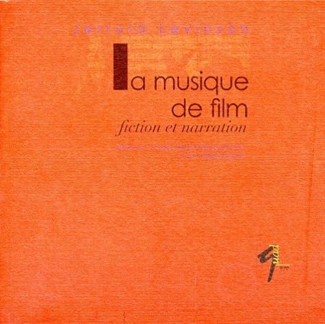 La musique de film. Fiction et narration