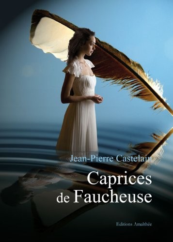 Caprices de Faucheuse