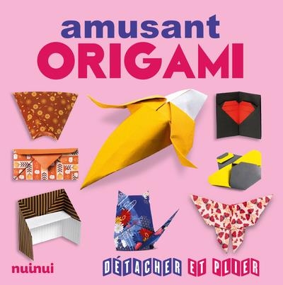 Detacher et plier - Origami amusant [9782889357796]