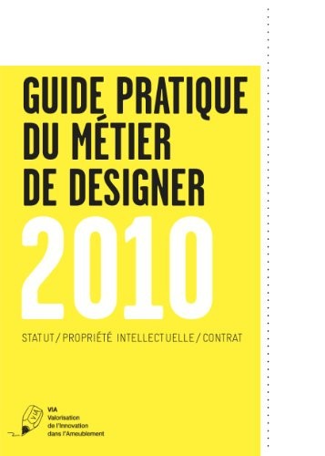 Guide pratique du métier de designer 2010