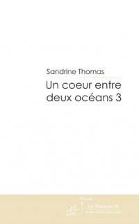 Un coeur entre deux océans 3