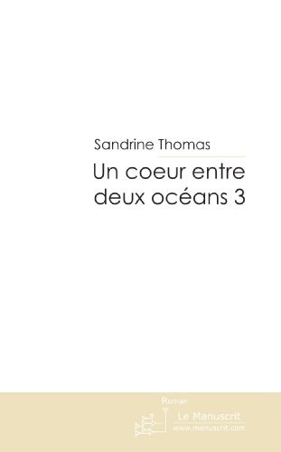 Un coeur entre deux océans 3