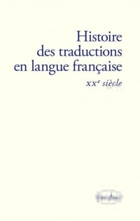 Histoire des traductions en langue française : XXe siècle (1914-2000)