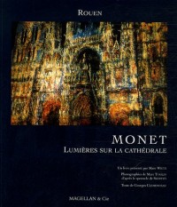 Monet, Lumières sur la cathédrale de Rouen