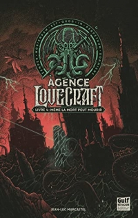 Agence Lovecraft - Tome 4