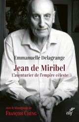 Jean de Miribel: L'aventurier de l'empire céleste